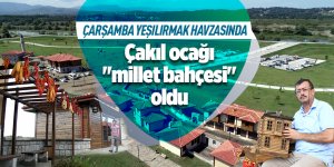 Çakıl ocağı "millet bahçesi" oldu