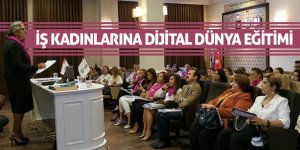 İş kadınlarına dijital dünya eğitimi