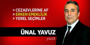 Cezaevlerine Af, Erken Emeklilik, Yerel Seçimler