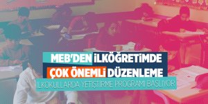MEB'den ilköğretimde çok önemli düzenleme