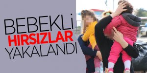 Bebekli hırsızlar yakalandı 
