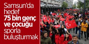 Samsun’da hedef 75 bin genç ve çocuğu sporla buluşturmak