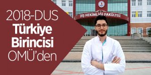 2018-DUS Türkiye Birincisi OMÜ’den