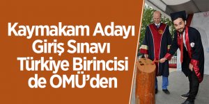 Kaymakam Adayı Giriş Sınavı Türkiye Birincisi de OMÜ’den