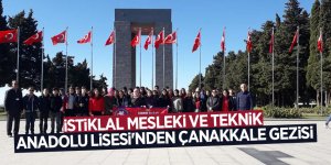 İstiklal Mesleki ve Teknik Anadolu Lisesi'nden Çanakkale gezisi