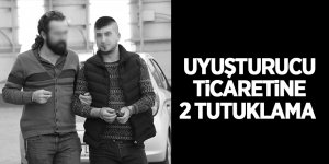 Uyuşturucu ticaretine 2 tutuklama