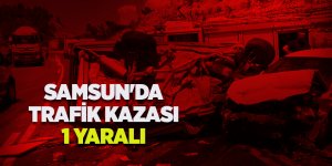 Samsun'da trafik kazası: 1 yaralı