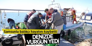 Samsunlu balıkçı hayatını kaybetti