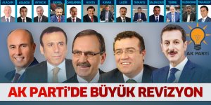 AK Parti'de büyük revizyon