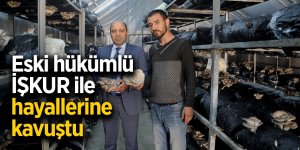 Eski hükümlü İŞKUR ile hayallerine kavuştu